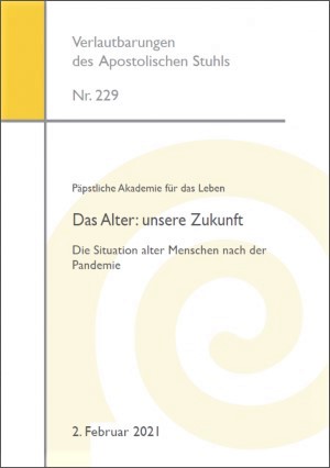 Päpstliche Akademie für das Leben - Das Alter - unsere Zukunft.