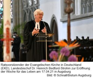 Landesbischof Dr. Heinrich Bedford-Strohm, Ratsvorsitzender der Evangelischen Kirche in Deutschland (EKD), bei der Eröffnung der Woche für das Leben am 17.04.2021 in Augsburg