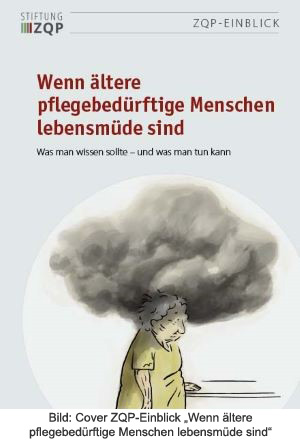 Bild: Cover ZQP-Einblick „Wenn ältere pflegebedürftige Menschen lebensmüde sind“