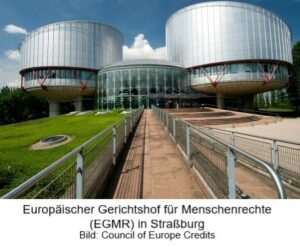 Europäischer Gerichtshof für Menschenrechte (EGMR) in Straßburg